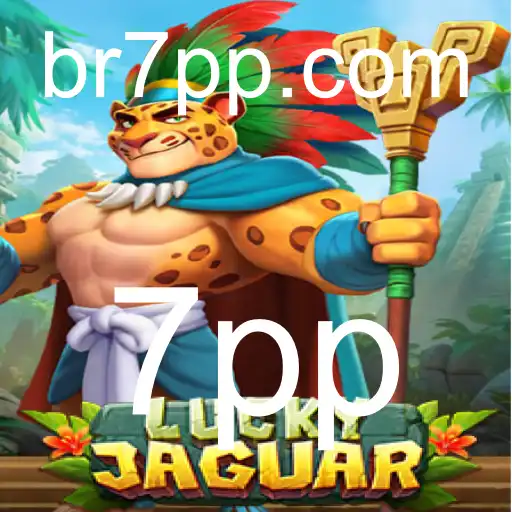 Descubra o Fascinante Mundo do Jogo LuckyJaguar e as Estratégias Vencedoras do 7pp